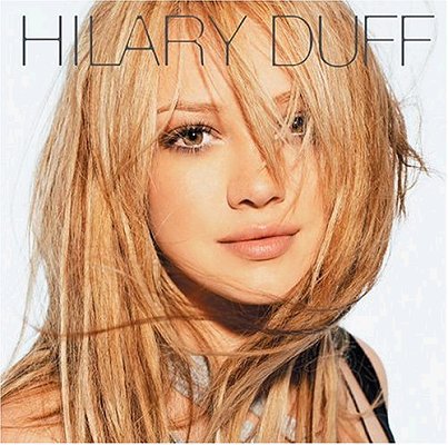 Hilary Duff - Hilary Duff Hilary Duff - Hilary Duff