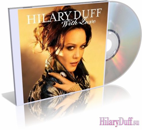  Hilary Duff - With Love (Remixes 2008)