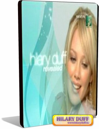  Hilary Duff / Hilary Duff Revealed